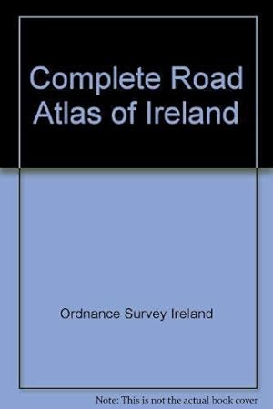 Seller image for Complete Road Atlas of Ireland for sale by WeBuyBooks