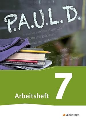Seller image for P.A.U.L. D. (Paul) 7. Arbeitsheft. Fr Gymnasien und Gesamtschulen - Neubearbeitung : Persnliches Arbeits- und Lesebuch Deutsch. Mit Lsungen for sale by Smartbuy