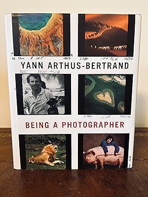 Immagine del venditore per Yann Arthus-Bertrand: Being A Photographer [INCLUDES DVD FILM] [FIRST EDITION, FIRST PRINTING] venduto da Vero Beach Books