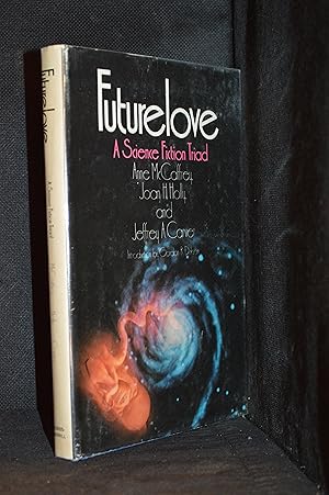 Seller image for Future Love; A Science Fiction Triad (Includes Jeffrey A. Carver--Love Rogo; Joan Hunter Holly--Psi Clone; Anne McCaffrey--Greatest Love.) for sale by Burton Lysecki Books, ABAC/ILAB