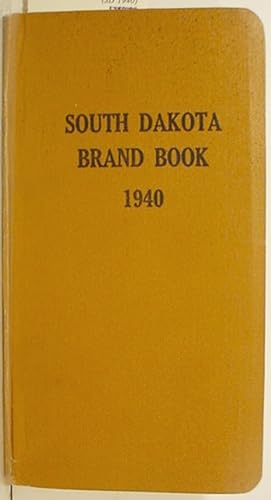 Seller image for Official Brand Book / Of The / State Of South Dakota /./ Pierre, Nov. 1, 1940 for sale by Watermark West Rare Books