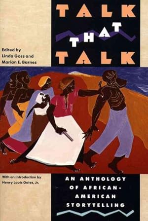 Imagen del vendedor de Talk That Talk : An Anthology of African-American Storytelling a la venta por GreatBookPrices