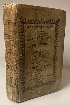 Immagine del venditore per Cabinet of Love: Containing the Poetical Works of the Earl of Rochester; Love Elegies, by James Hammond; The Poems of Dr. Spratt [i.e. Sprat]; The Poetical Works of Lord Lyttleton. With Lives of the Authors. venduto da James Hawkes