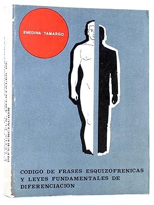 CÓDIGO DE FRASES ESQUIZOFRÉNICAS Y LEYES FUNDAMENTALES DE DIFERENCIACIÓN (Enedina Tamargo). OFRT