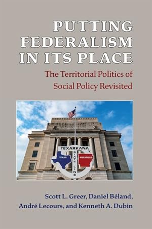 Imagen del vendedor de Putting Federalism in Its Place : The Territorial Politics of Social Policy Revisited a la venta por GreatBookPrices