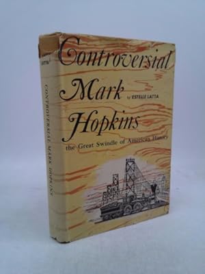 Seller image for Controversial Mark Hopkins for sale by ThriftBooksVintage
