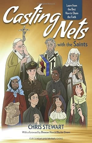 Bild des Verkufers fr Casting Nets with the Saints: Learn from the Best How to Share the Faith zum Verkauf von Reliant Bookstore