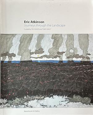 Seller image for Eric Atkinson - Journeys through the Landscape for sale by Dr.Bookman - Books Packaged in Cardboard