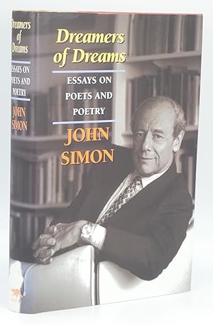 Dreamers of Dreams: Essays on Poets and Poetry