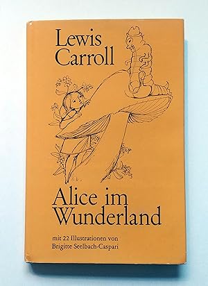 Bild des Verkufers fr Alice Im Wunderland (Alice's Adventures in Wonderland) zum Verkauf von E. M. Maurice Books, ABAA