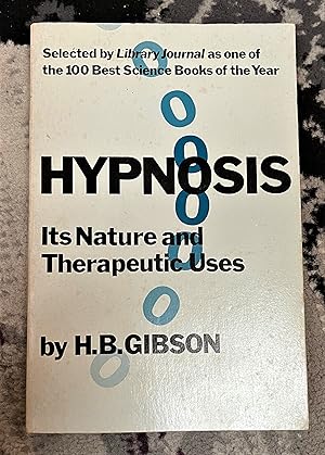 Hypnosis - Its Nature and Therapeutic Uses