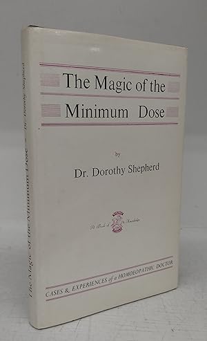 Seller image for The Magic of the Minimum Dose: Experiences and Cases for sale by Attic Books (ABAC, ILAB)