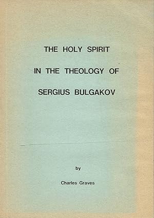 The Holy Spirit in the Theology of Sergius Bulgakov