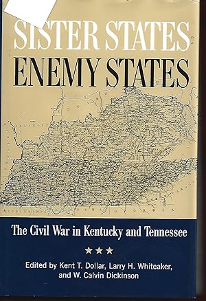 Bild des Verkufers fr Sister States, Enemy States: The Civil War in Kentucky and Tennessee zum Verkauf von Warren Hahn