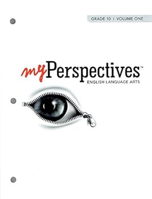 Seller image for Myperspectives English Language Arts 2017 Student Edition Grade 10 Volume 1 for sale by Reliant Bookstore