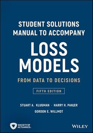 Bild des Verkufers fr Student Solutions Manual to Accompany Loss Models: From Data to Decisions (Wiley Series in Probability and Statistics) by Klugman, Stuart A., Willmot, Gordon E., Panjer, Harry H. [Paperback ] zum Verkauf von booksXpress