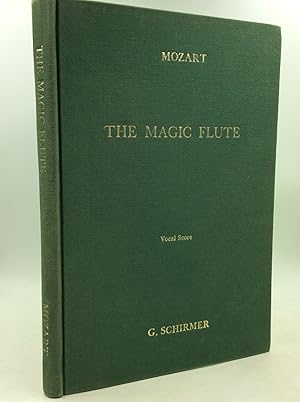 Imagen del vendedor de THE MAGIC FLUTE (Die Zauberflote): An Opera in Two Acts a la venta por Kubik Fine Books Ltd., ABAA