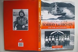 Immagine del venditore per A history of the Torbay Lifeboats with pride and distinction venduto da Aucott & Thomas