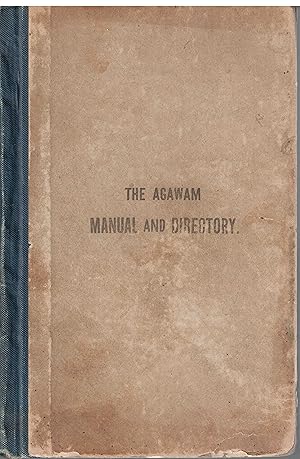 Image du vendeur pour The Agawam Manual and Directory, A Summer Resort, Religious, School and Society Manual and Resident and Business Directory of the Agawam District. First Part: Ipswich, Rowley and Hamilton mis en vente par High Ridge Books, Inc. - ABAA