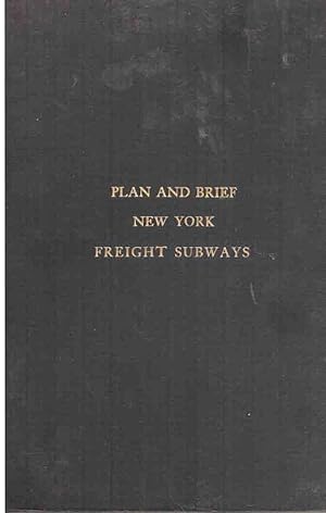 Image du vendeur pour Proposed New Railway System for the Transportation and Distribution of Freight by Improved Methods in the City and Port of New York mis en vente par High Ridge Books, Inc. - ABAA