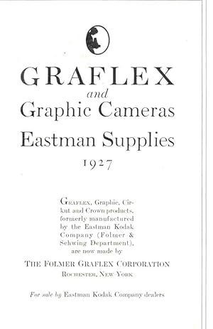 Seller image for Graflex and Graphic Cameras, Eastman Supplies 1927 for sale by High Ridge Books, Inc. - ABAA