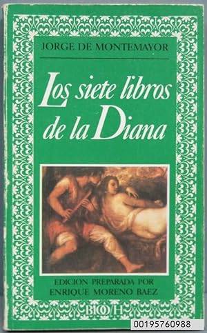 Seller image for LOS SIETE LIBROS DE LA DIANA. JORGE DE MONTEMAYOR for sale by EL DESVAN ANTIGEDADES