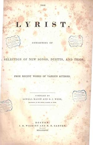 Seller image for The Lyrist, Consisting of a Selection of New Songs, Duetts, and Trios for sale by High Ridge Books, Inc. - ABAA