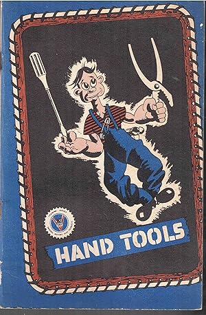 Imagen del vendedor de Hand Tools - Their Correct Usage and Care a la venta por High Ridge Books, Inc. - ABAA