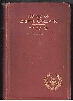 Seller image for History of British Columbia, from Its Earliest Discovery to the Present Time for sale by High Ridge Books, Inc. - ABAA