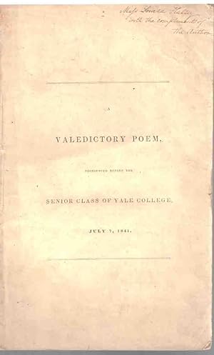 Imagen del vendedor de Valedictory Poem, by G. Bryan Schott, Pronounced before the Senior Class of Yale College, July 7, 1841 a la venta por High Ridge Books, Inc. - ABAA