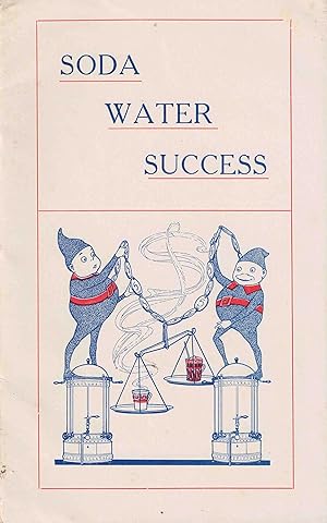 Image du vendeur pour Soda Water Success mis en vente par High Ridge Books, Inc. - ABAA