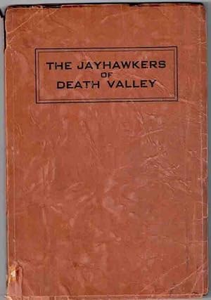 Seller image for The Jayhawkers of Death Valley for sale by High Ridge Books, Inc. - ABAA