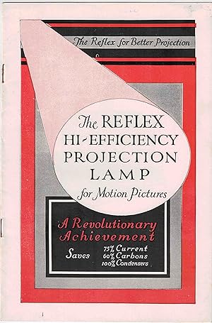 Imagen del vendedor de The Reflex Hi-Efficiency Projection Lamp for Motion Pictures a la venta por High Ridge Books, Inc. - ABAA