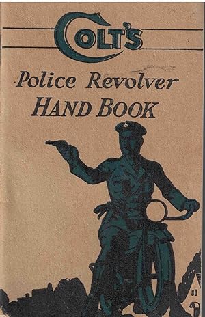 Colt's Police Revolver Handbook