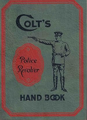 Image du vendeur pour Colt's Police Revolver Handbook mis en vente par High Ridge Books, Inc. - ABAA
