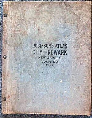 Imagen del vendedor de Robinson's Atlas of the City of Newark New Jersey (Volume 3 of 3 only) a la venta por High Ridge Books, Inc. - ABAA