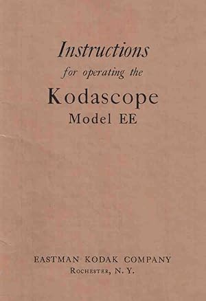Instructions for Operating the Kodascope Model EE