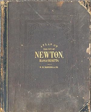 Atlas of the City of Newton, Middlesex Co., Massachusetts