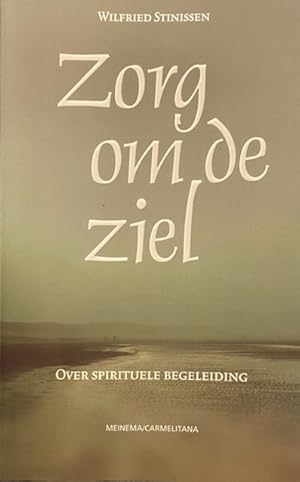 Bild des Verkufers fr Zorg om de ziel. Over spirituele begeleiding zum Verkauf von Antiquariaat Schot