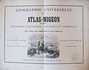 Geographie Universelle. Atlas-Migeon. - Historique, Scientifique, Industriel et Commercial .