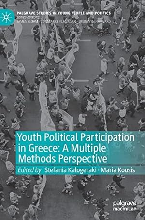Image du vendeur pour Youth Political Participation in Greece : A Multiple Methods Perspective mis en vente par GreatBookPrices