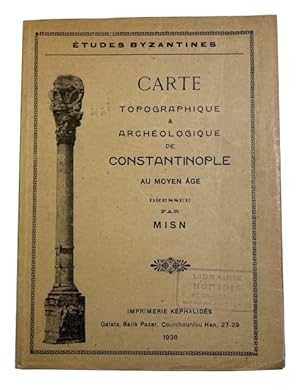 Carte Topographique & Archeologique de Constantinople au Moyen age. [cover title]