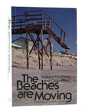 Immagine del venditore per BEACHES ARE MOVING: THE DROWNING OF AMERICA'S SHORELINE venduto da Rare Book Cellar