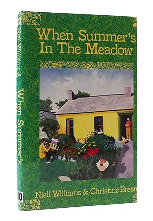 Seller image for WHEN SUMMER'S IN THE MEADOW for sale by Rare Book Cellar