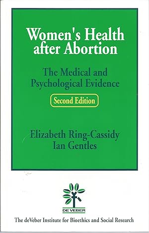 Bild des Verkufers fr Women's Health After Abortion: The Medical and Psychological Evidence (Second Edition, 2003) zum Verkauf von Elam's Books