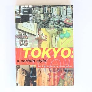 Seller image for Tokyo a certain style for sale by Fireside Bookshop