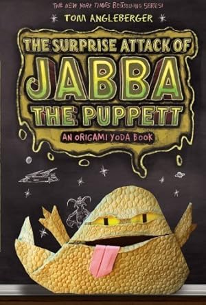 Seller image for Surprise Attack of Jabba the Puppett: An Origami Yoda Book (Origami Yoda Series) by Tom Angleberger ( 2013 ) Paperback for sale by Reliant Bookstore