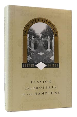 Image du vendeur pour PHILISTINES AT THE HEDGEROW Passion and Property in the Hamptons mis en vente par Rare Book Cellar