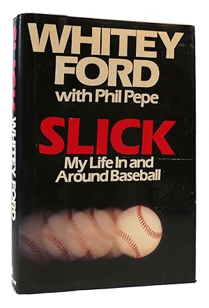 Seller image for SLICK My Life in and around Baseball for sale by Rare Book Cellar