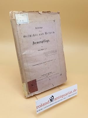 Bild des Verkufers fr Beitrge zur Geschichte und Reform der Armenpflege zum Verkauf von Roland Antiquariat UG haftungsbeschrnkt